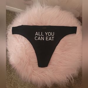 All you can eat thong